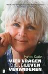 Byron Katie - vier vragen