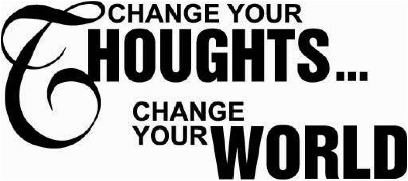 change your thoughts