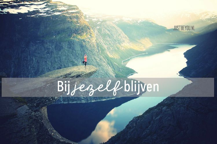 Bij jezelf blijven - Just Be You