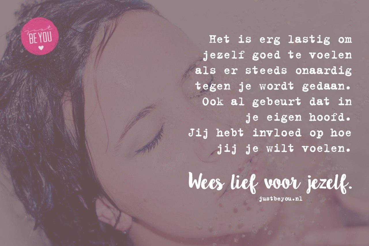 Wees lief voor jezelf