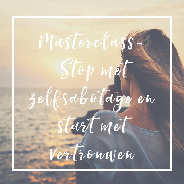 Masterclass - Stop met zelfsabotage en start met vertrouwen (1)