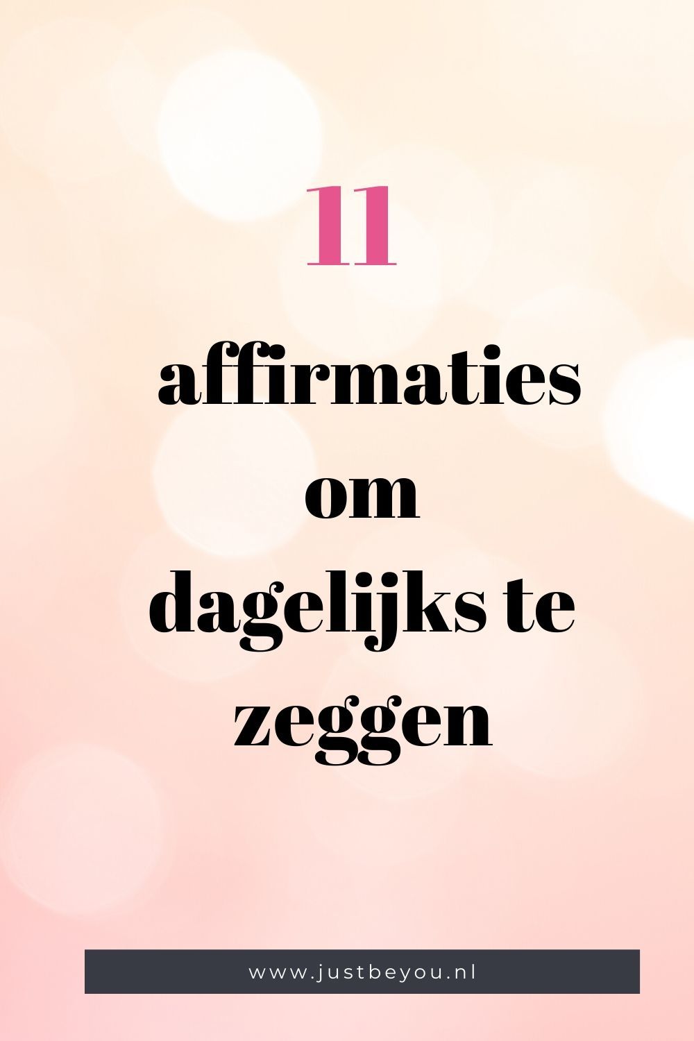 11 affirmaties om dagelijks te zeggen