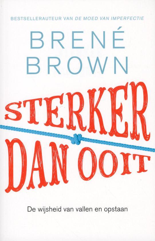 Sterker dan ooit - Brene Brown