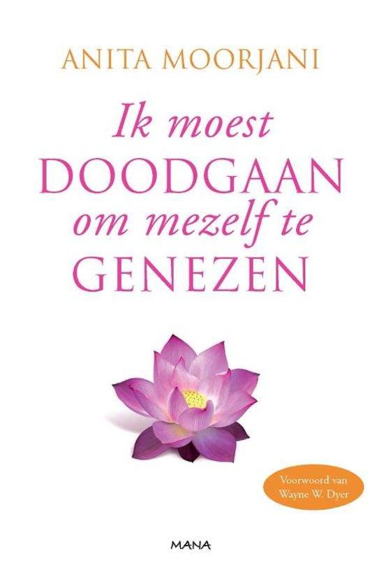 Ik moest doodgaan om mezelf te genezen