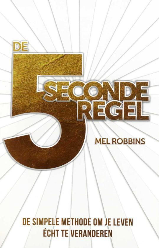 5 seconde regel - Mel Robbins