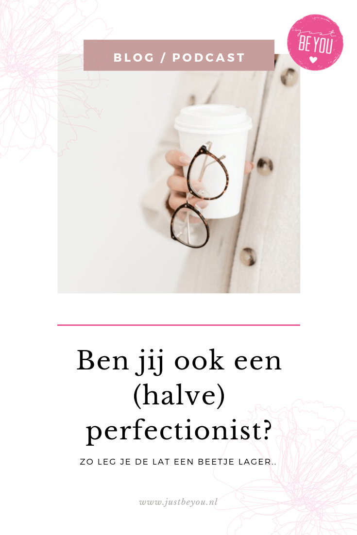 Ben jij ook een (halve) perfectionist?