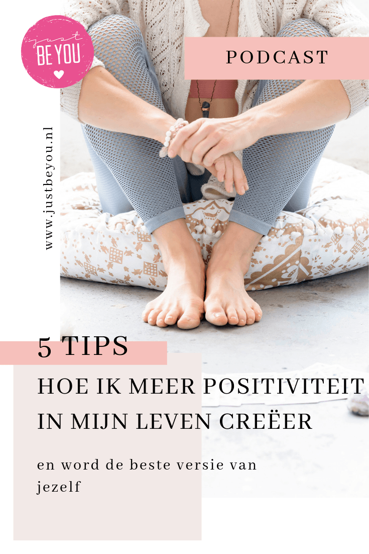 Hoe ik meer positiviteit in mijn leven creëer (1) Hoe ik meer positiviteit in mijn leven creëer