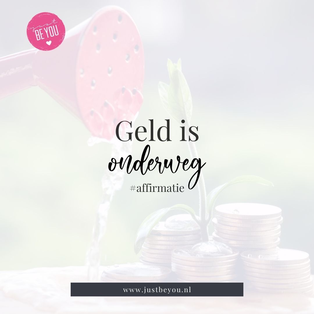 Geld is onderweg - affirmaties