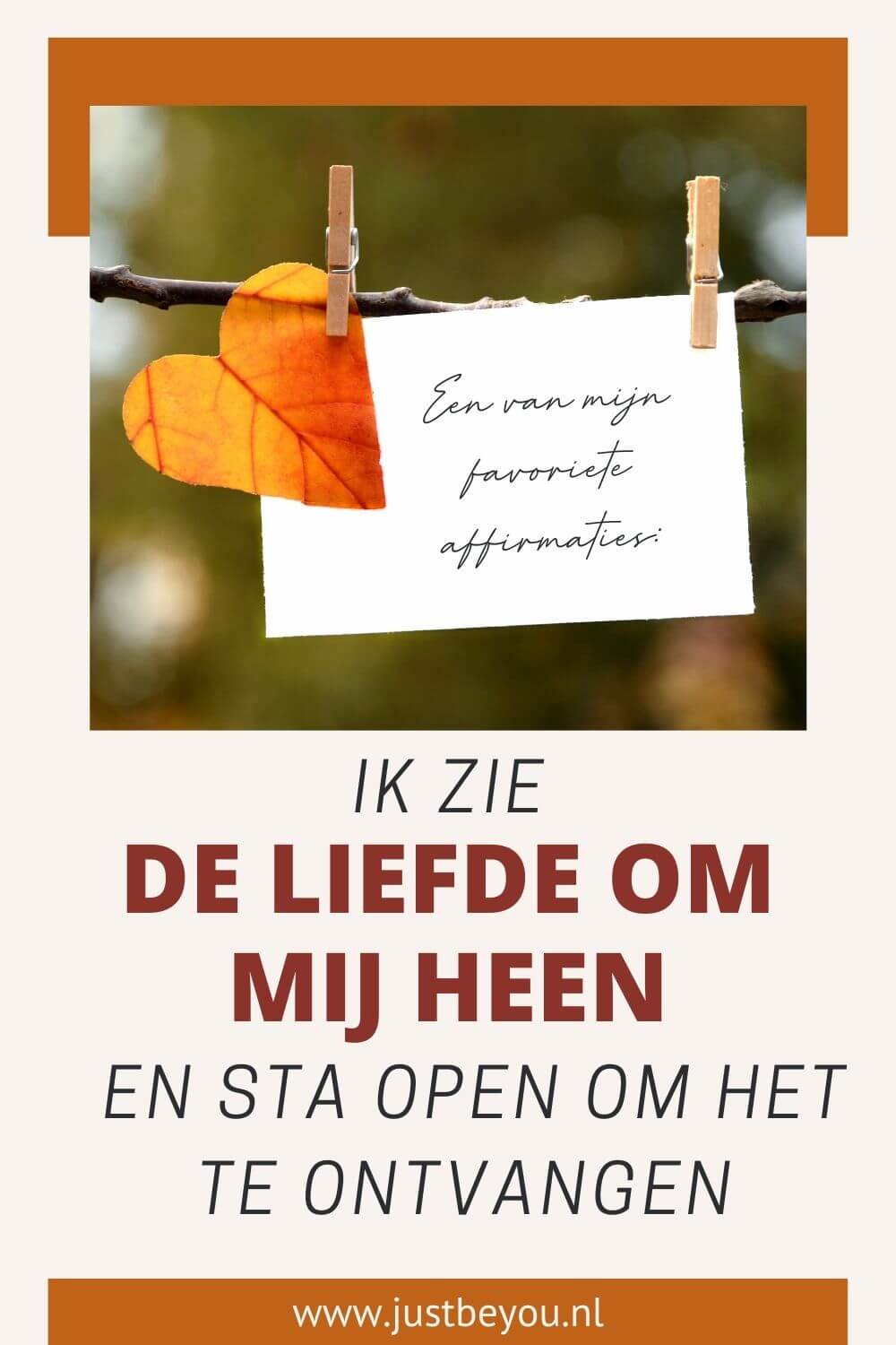 Ik zie de liefde om mij heen en sta open om het te ontvangen (affirmatie)