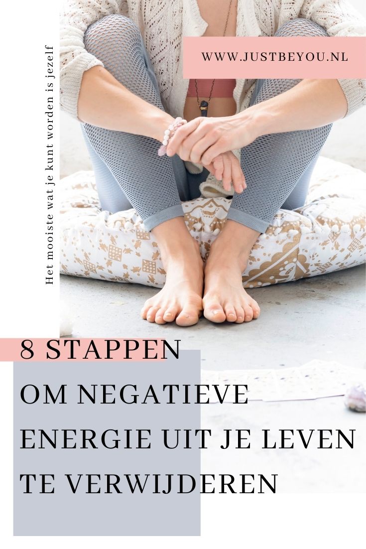 8 stappen om negatieve energie uit je leven te verwijderen