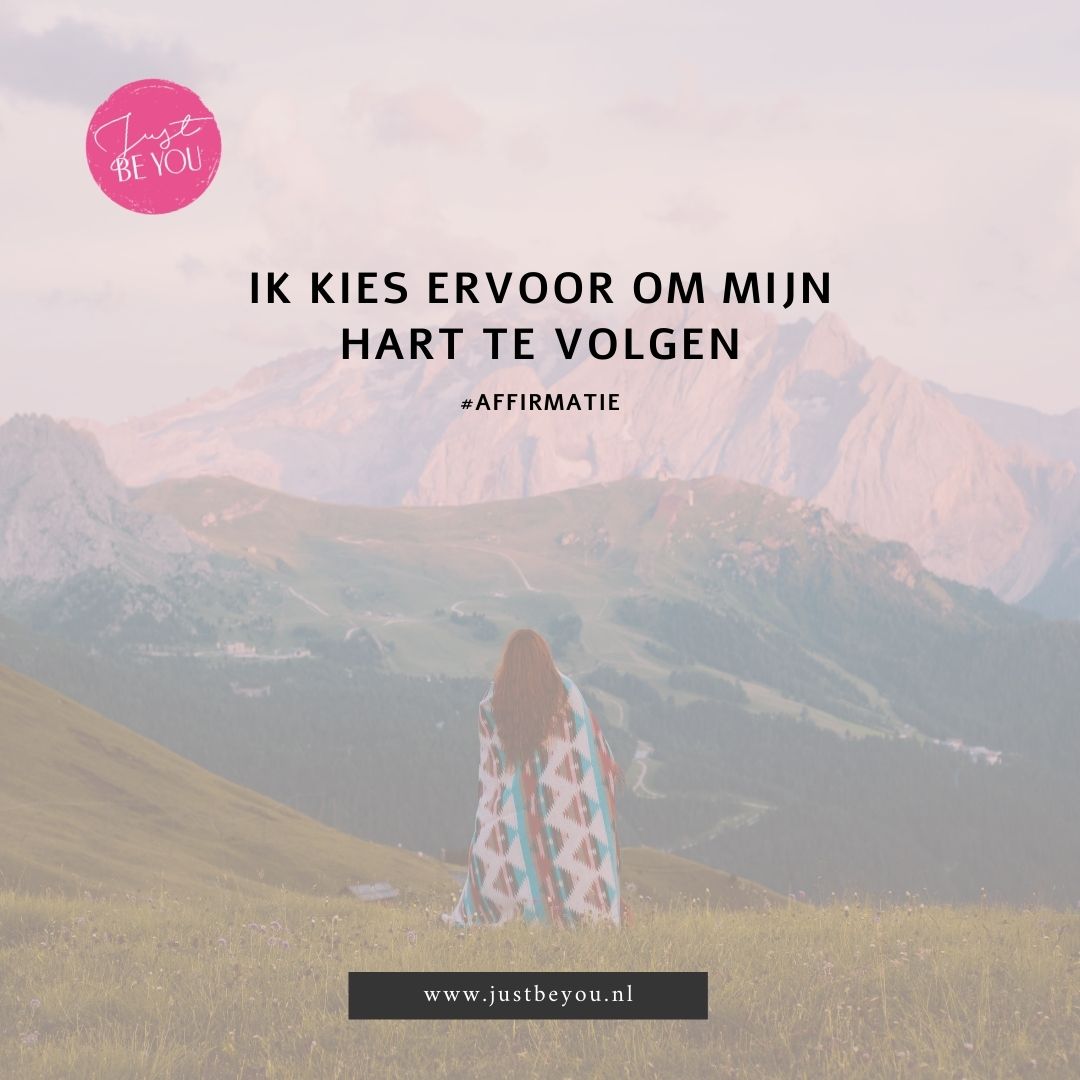 Affirmatie - Uit je hoofd in je hart Just Be You