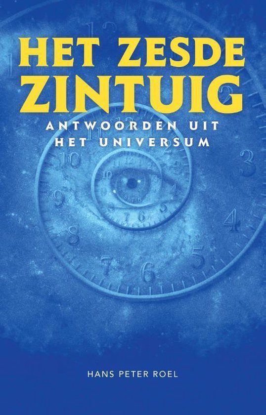 Het zese zintuig - Antwoorden uit het Universum