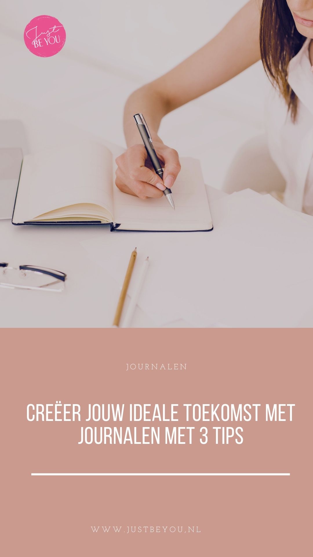 Creëer jouw ideale toekomst met journalen met 3 tips