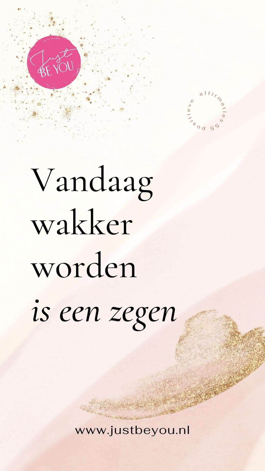 Vandaag wakker worden is een zegen. 55 positieve affirmaties