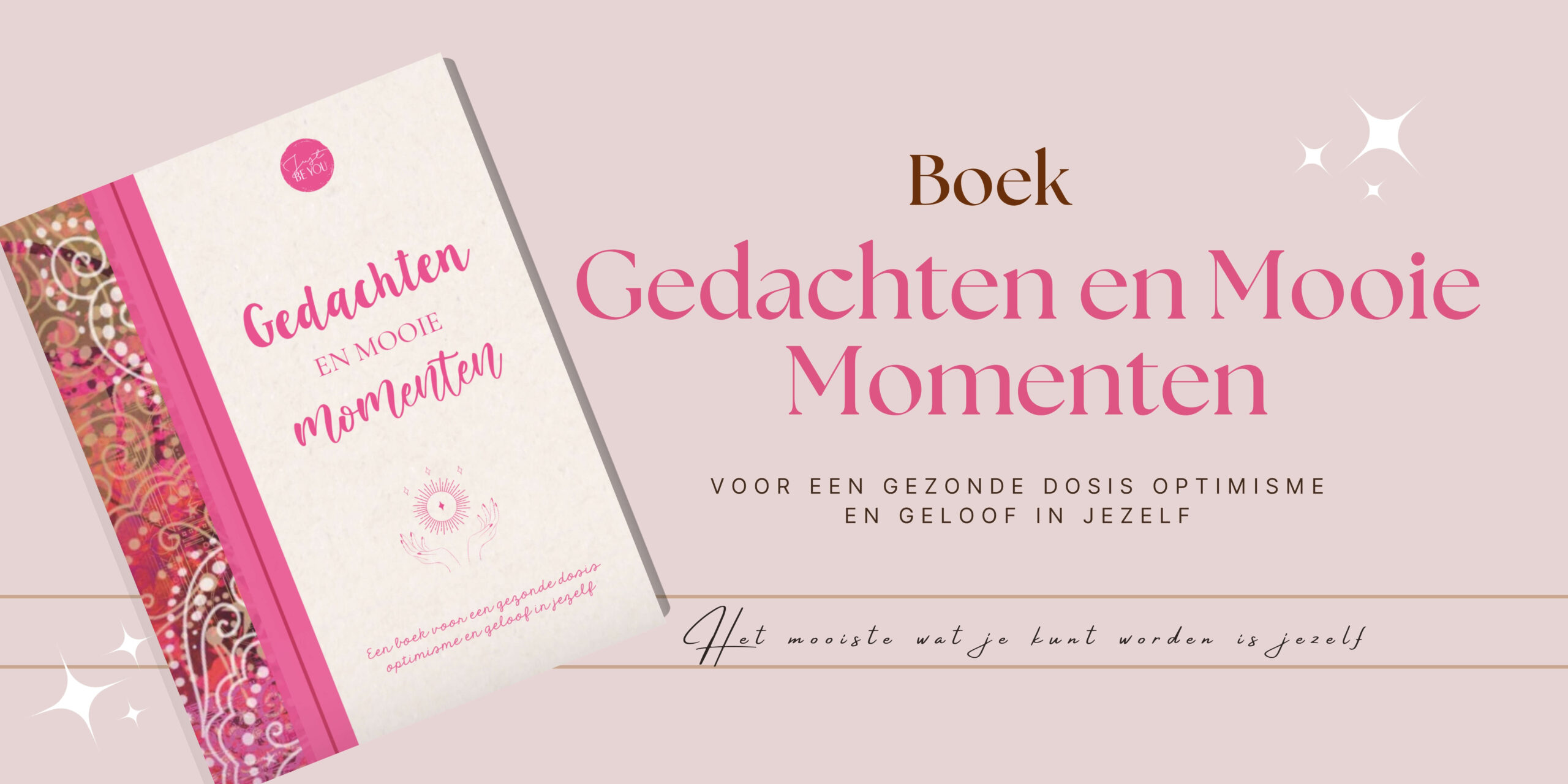 Gedachten en Mooie Momenten Boek Just Be You
